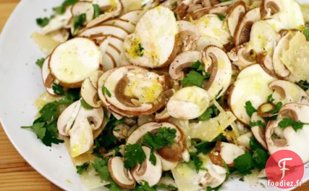Salade de Champignons de Paris au Citron, Persil et Parmesan