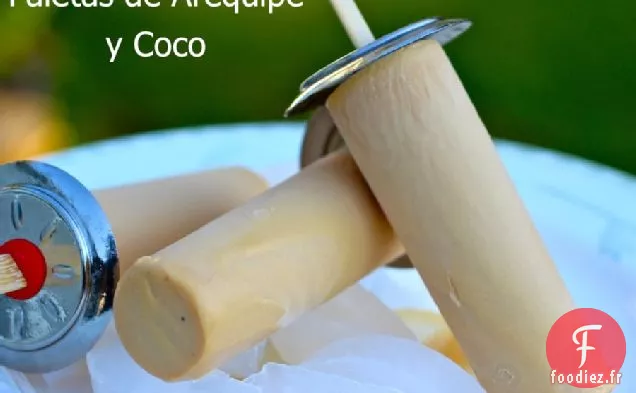 Paletas de Arequipe y Coco (Sucettes glacées au Dulce de Leche et à la Noix de Coco)