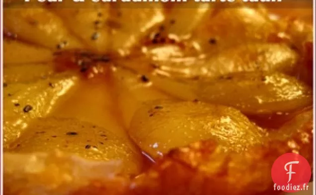 Tarte Tatin aux Poires et Cardamome