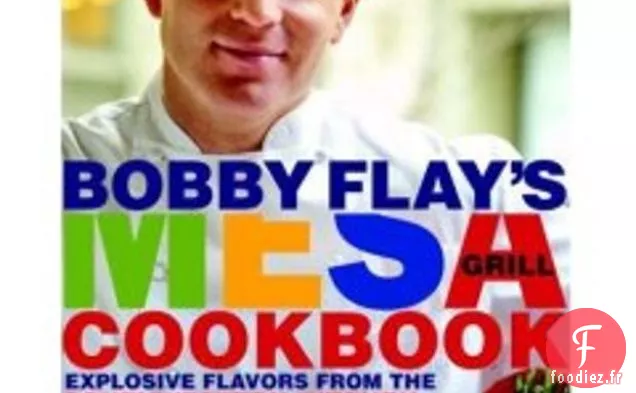 Livre de recettes mesa Grill de Bobby Flay: Steak en Croûte d'épices